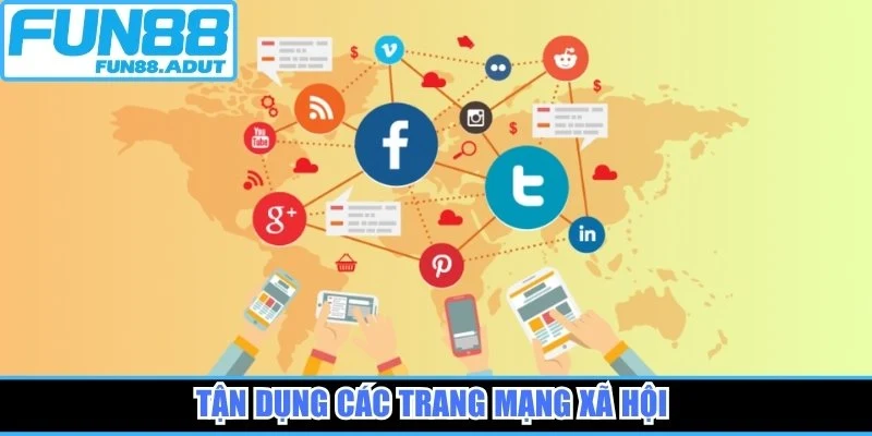 Tận dụng các trang mạng xã hội 