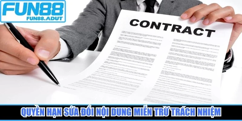 Quyền hạn sửa đổi nội dung miễn trừ trách nhiệm